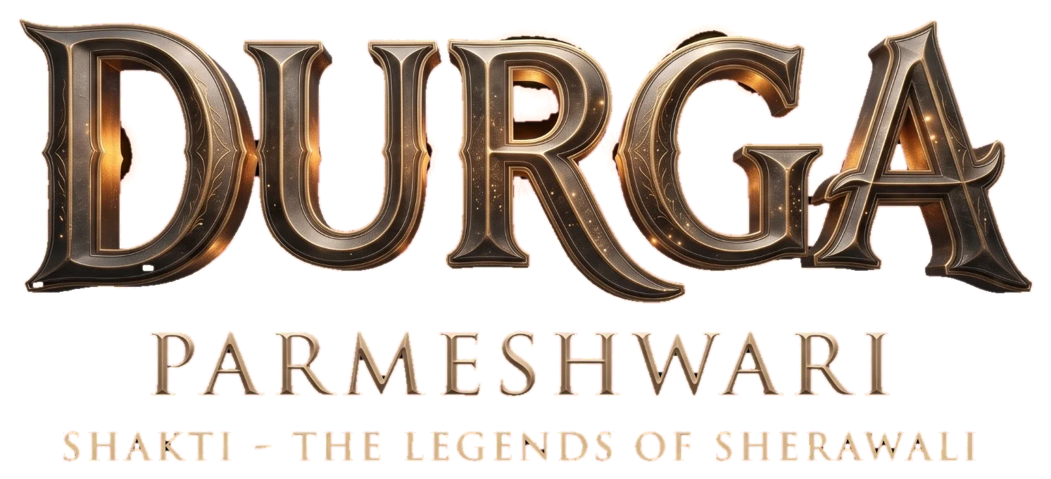 Durga Parmeshwari. Shakti, The Legends of Sherawali.